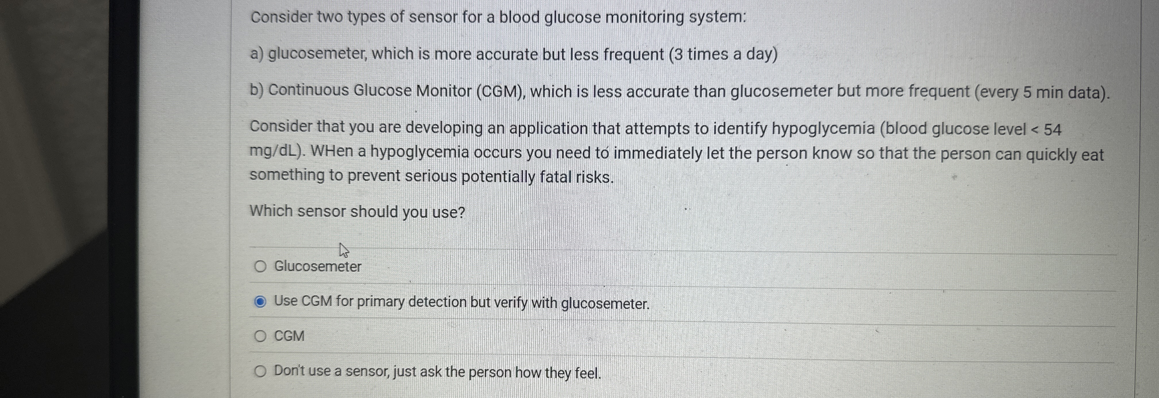 Consider two types of sensor for a blood glucose