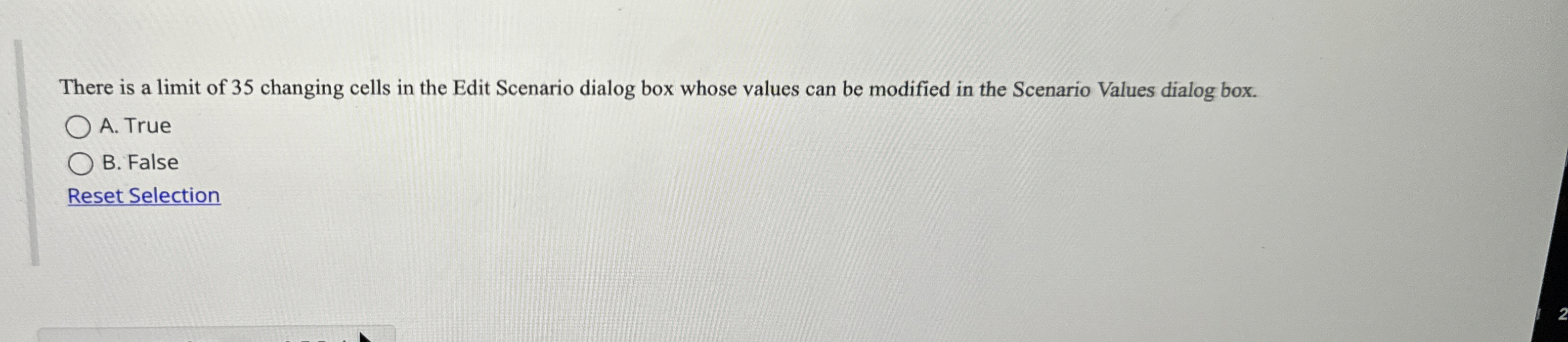 There is a limit of 3 5 changing cells in the