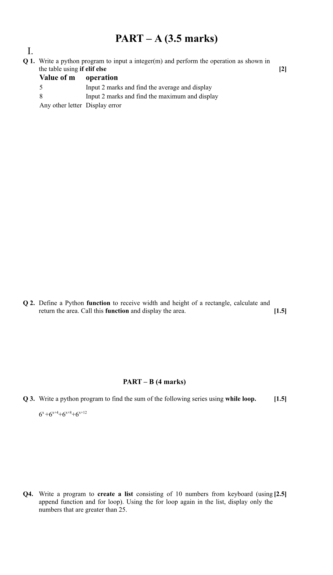 PART - A ( 3 . 5 marks ) I. Q 1 . Write a python