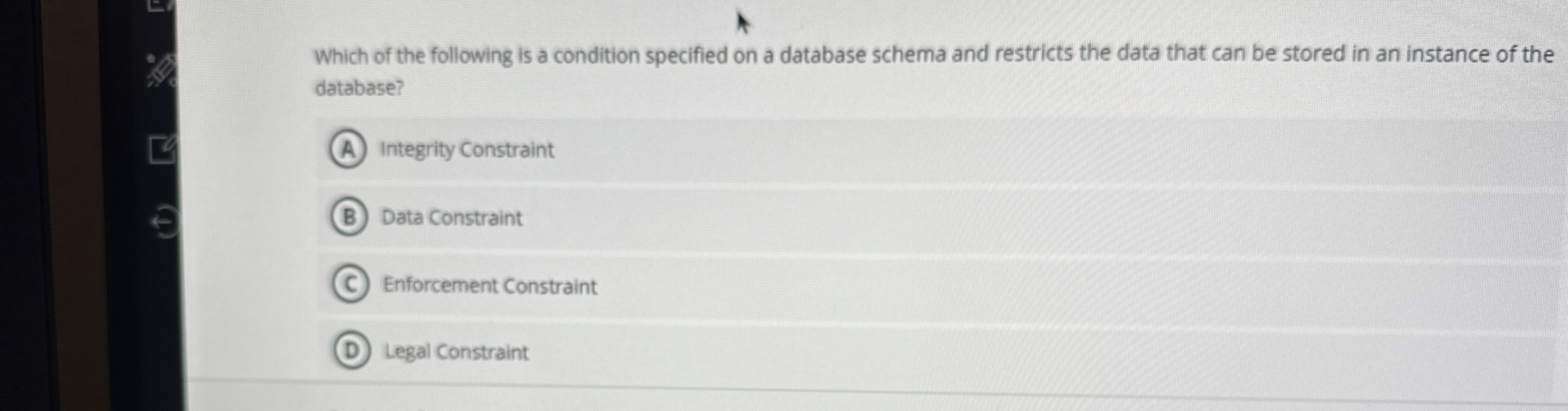 Which of the following is a condition specified