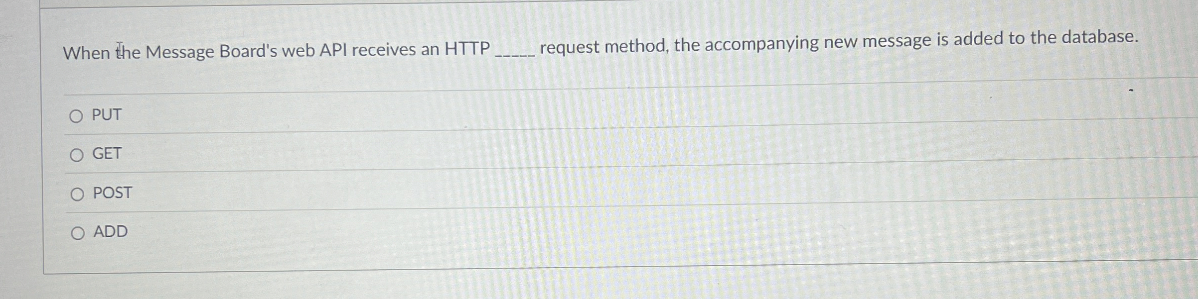 When the Message Board's web API receives an HTTP