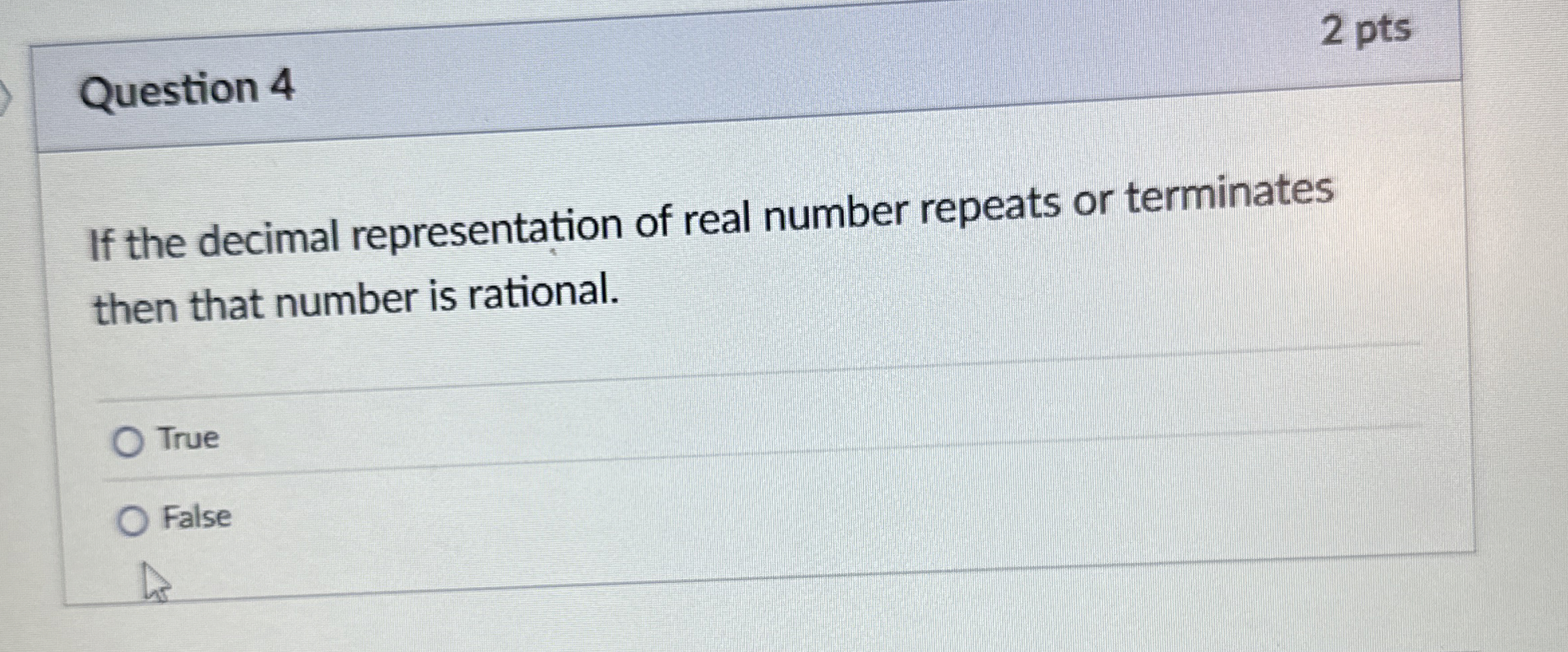 Question 4 If the decimal representation of real
