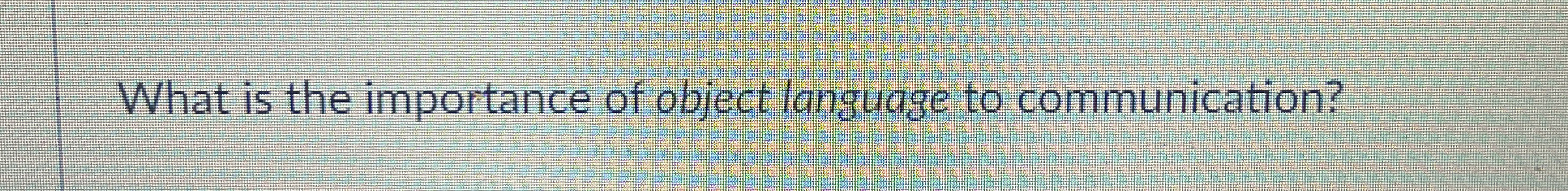 What is the importance of object language to