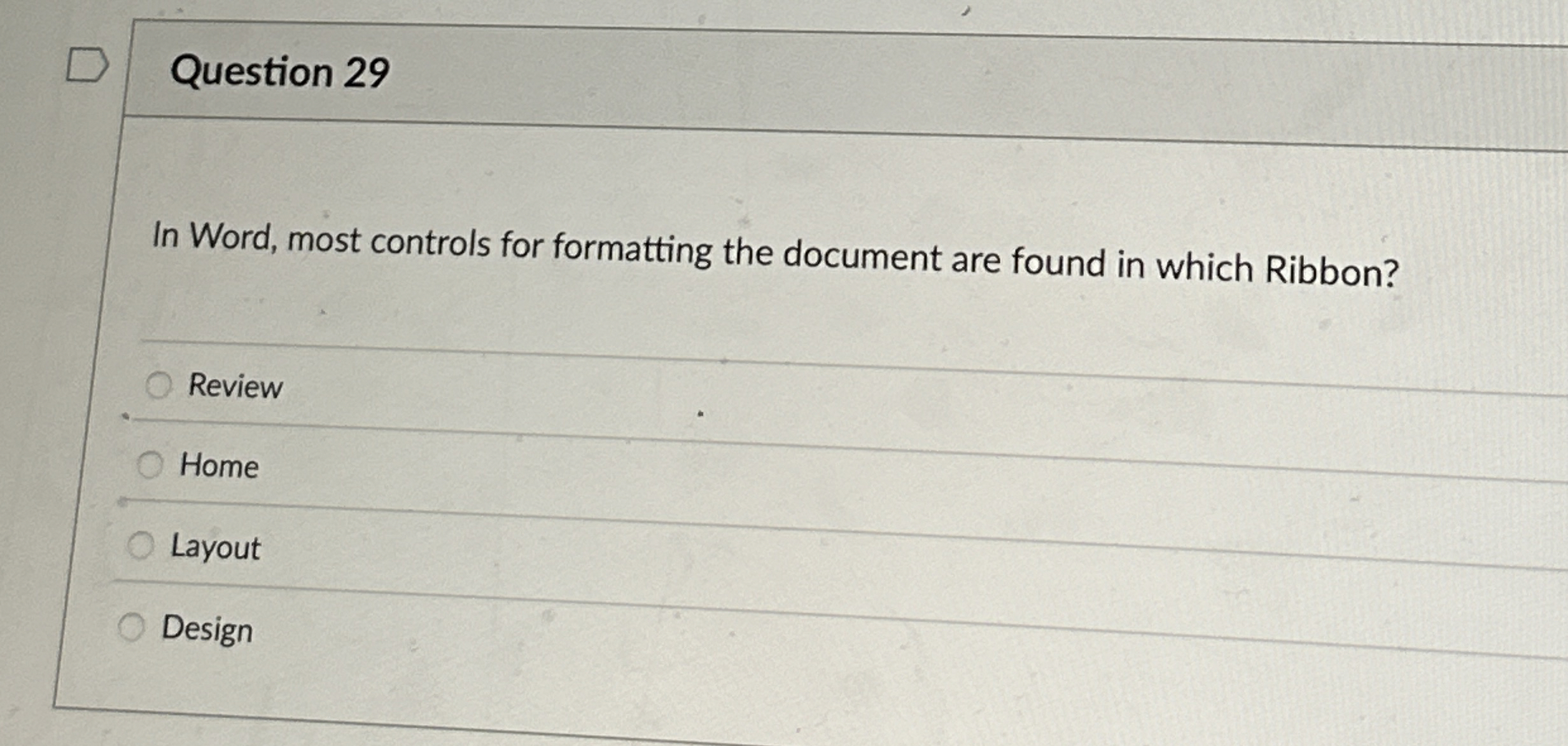 Question 2 9 In Word, most controls for