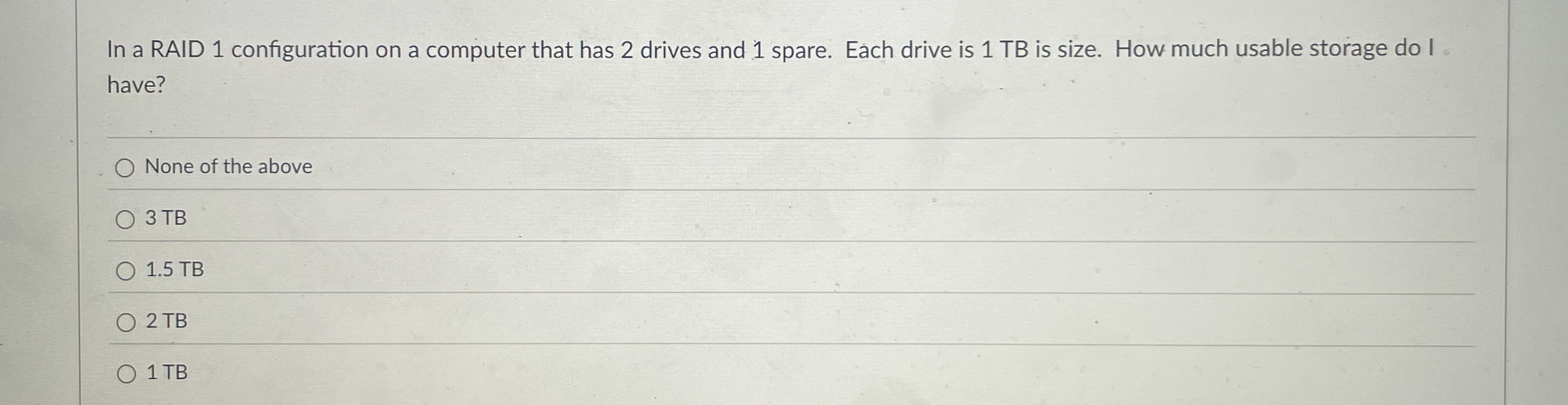 In a RAID 1 configuration on a computer that has