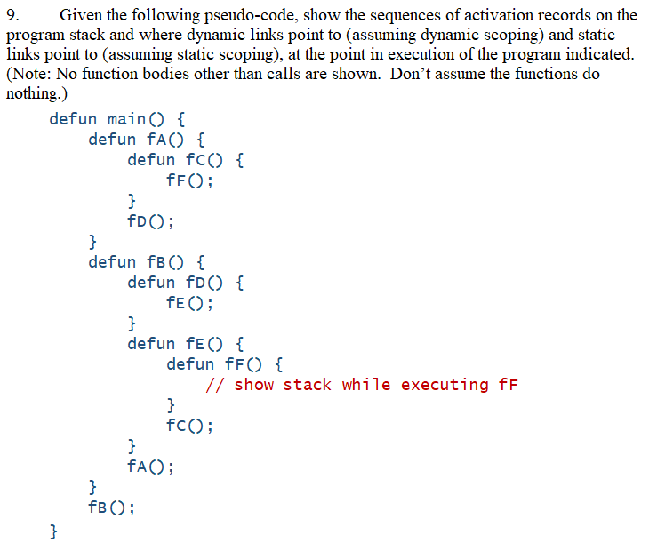 Given the following pseudo - code, show the