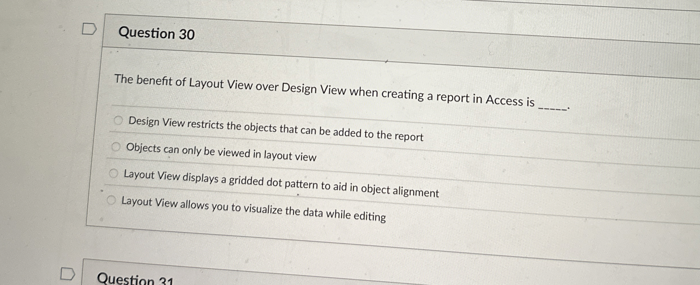 Question 3 0 The benefit of Layout View over