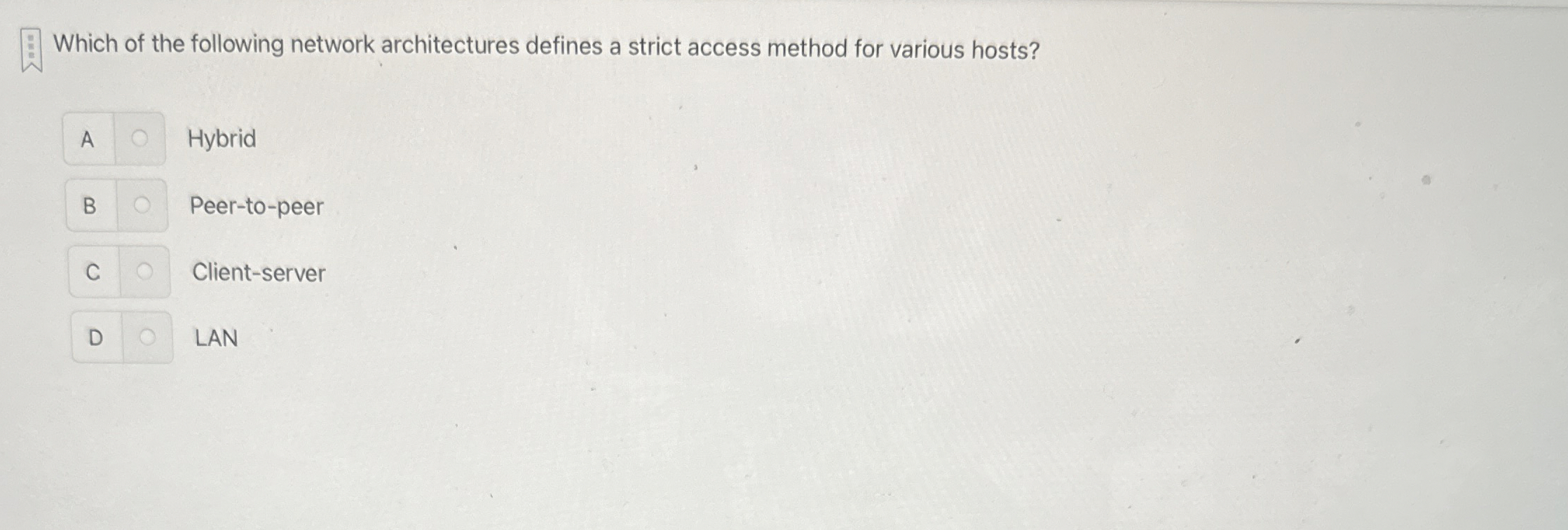 Which of the following network architectures