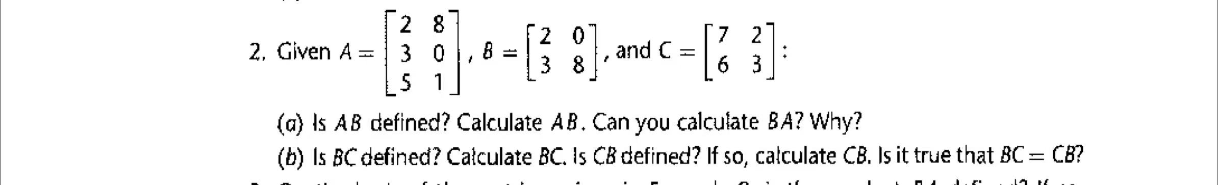 Given A = [ 2 8 3 0 5 1 ] , B = [ 2 0 3 8 ] , and