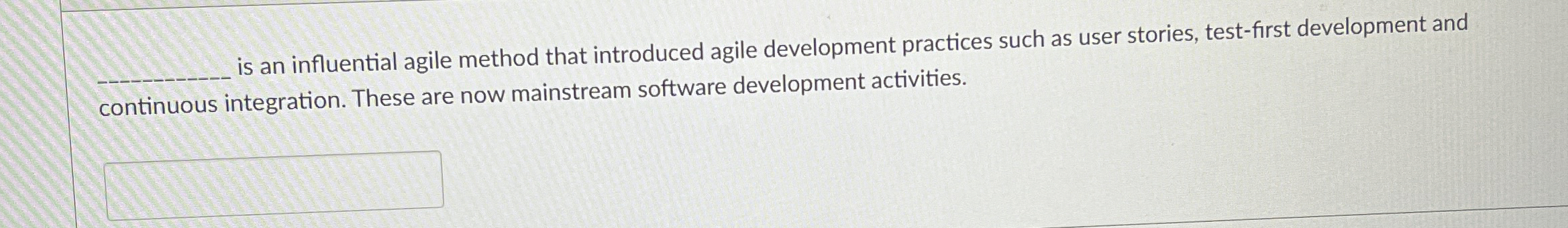 is an influential agile method that introduced