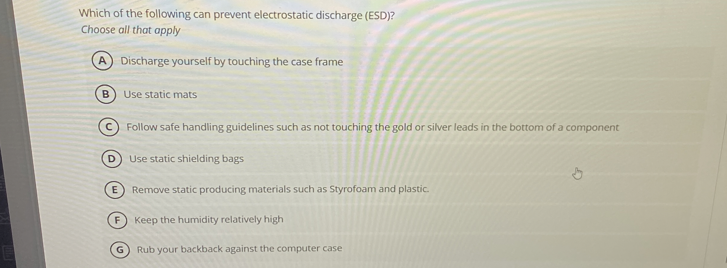 Which of the following can prevent electrostatic