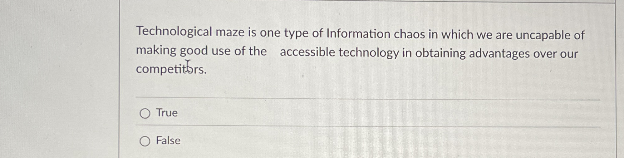 Technological maze is one type of Information