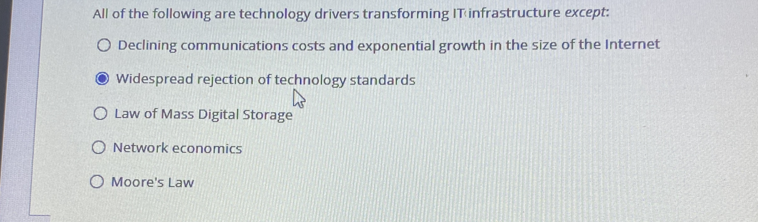 All of the following are technology drivers