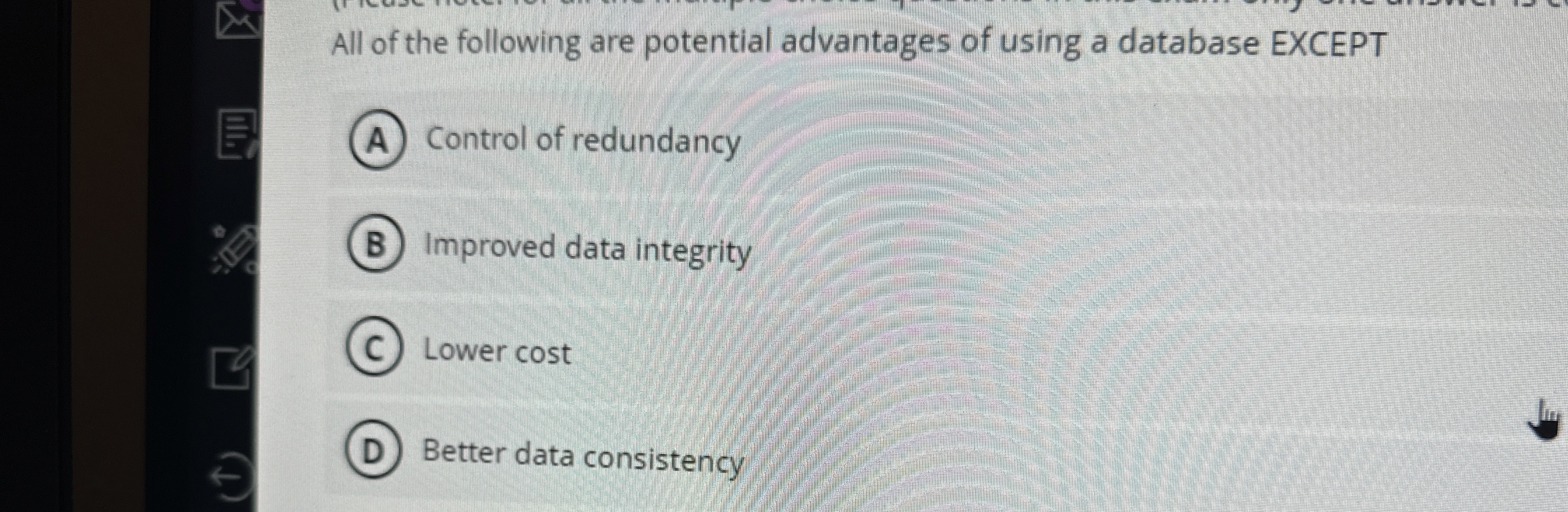 All of the following are potential advantages of