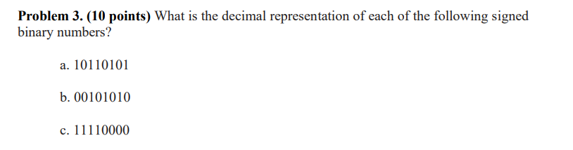 Problem 3 . ( 1 0 points ) What is the decimal