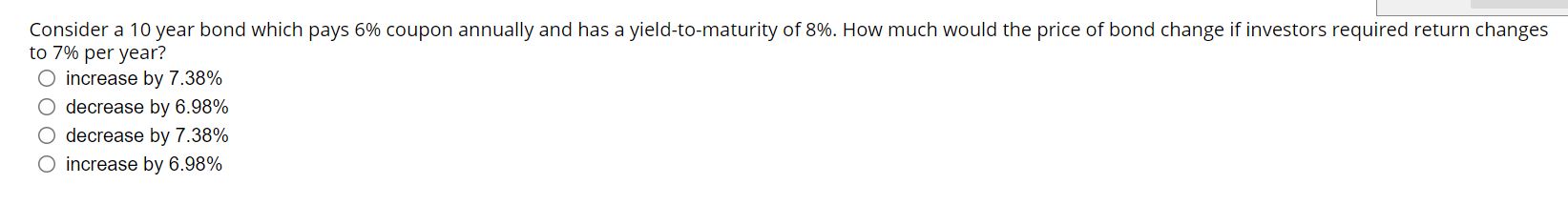 i Consider a 10 year bond which pays 6% coupon