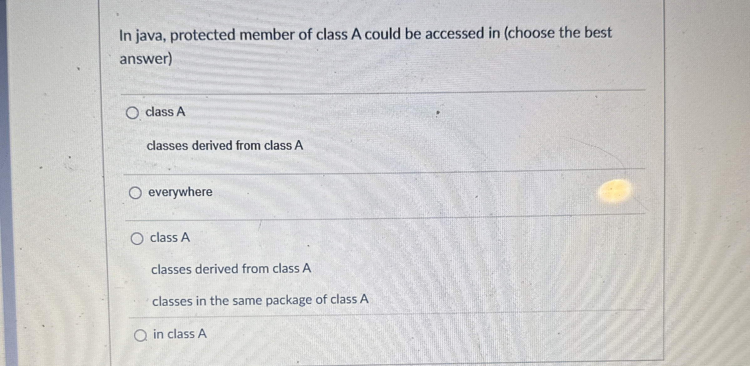 In java, protected member of class A could be