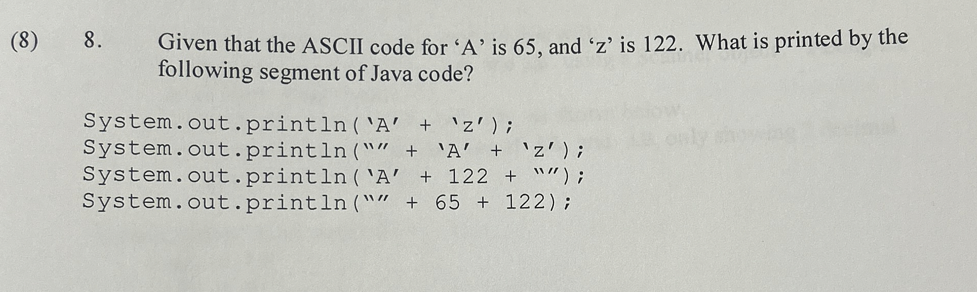 ( 8 ) 8 . Given that the ASCII code for ' A ' is