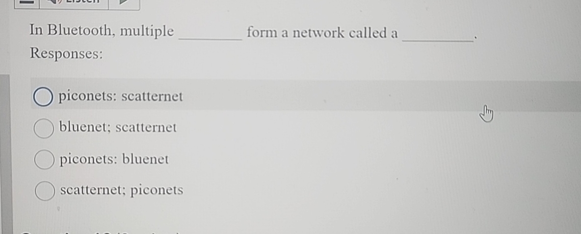 In Bluetooth, multiple form a network called a