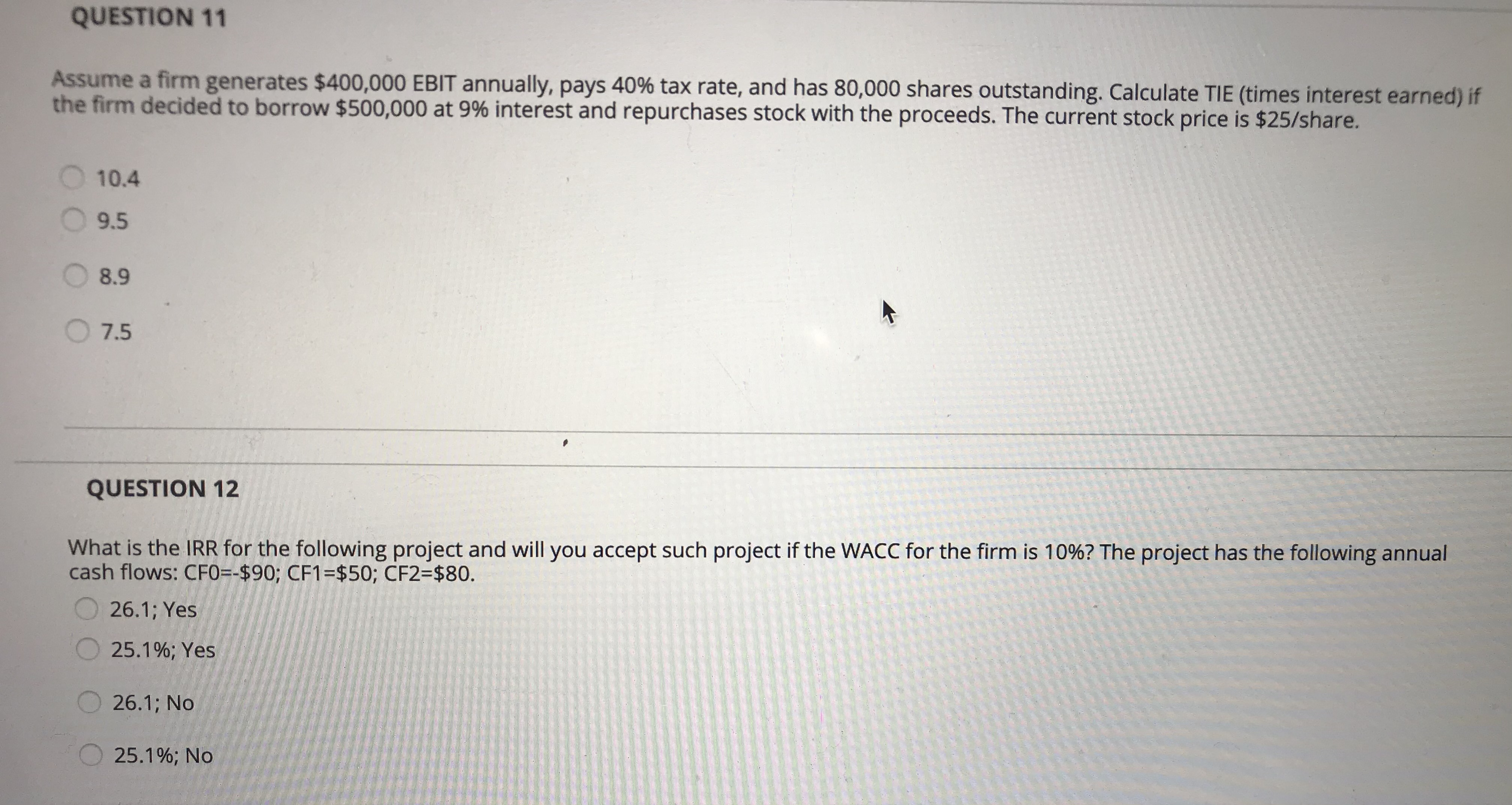Answer both please QUESTION 11 Assume a firm