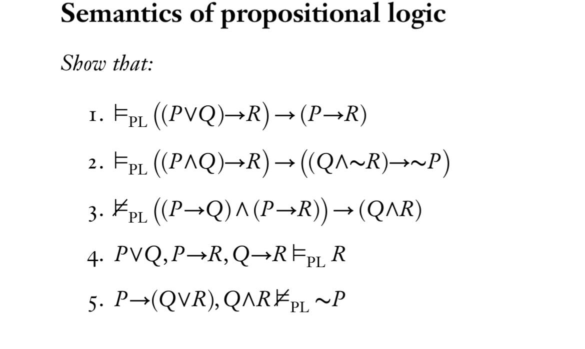Semantics of propositional logic Show that: I. |