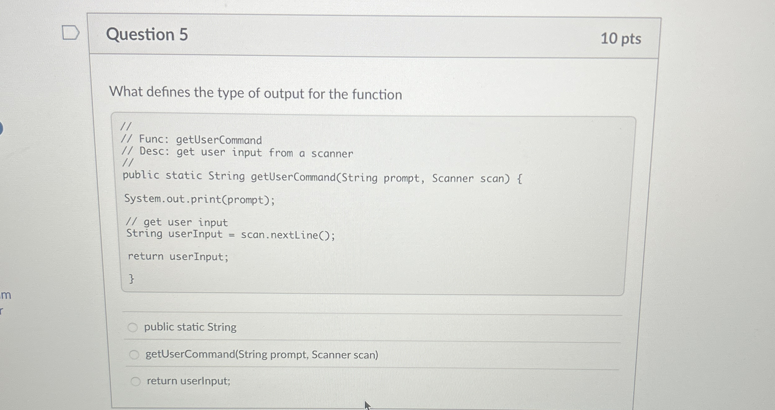 Question 5 1 0 pts What defines the type of