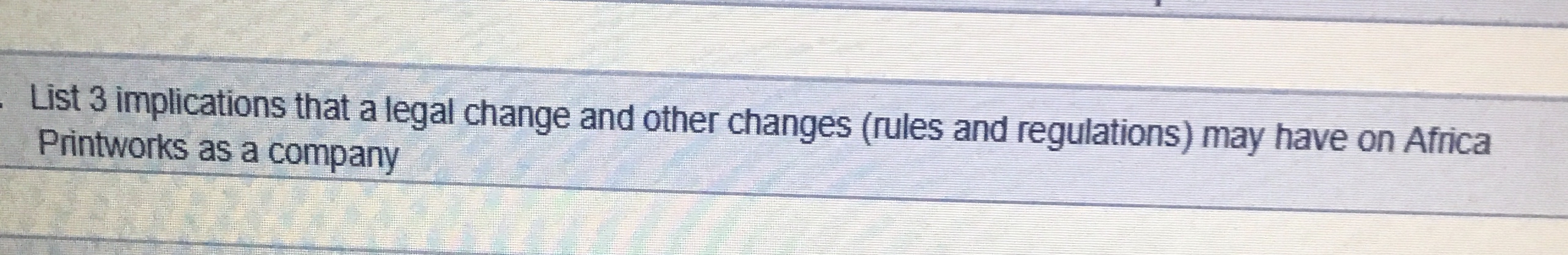 Steps f List 3 implications that a legal change