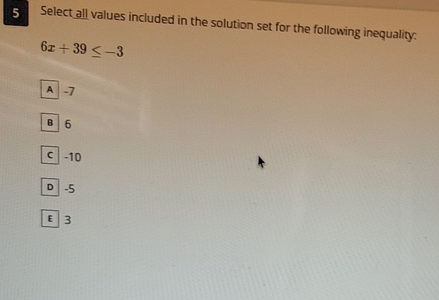 5 Select all values included in the solution set
