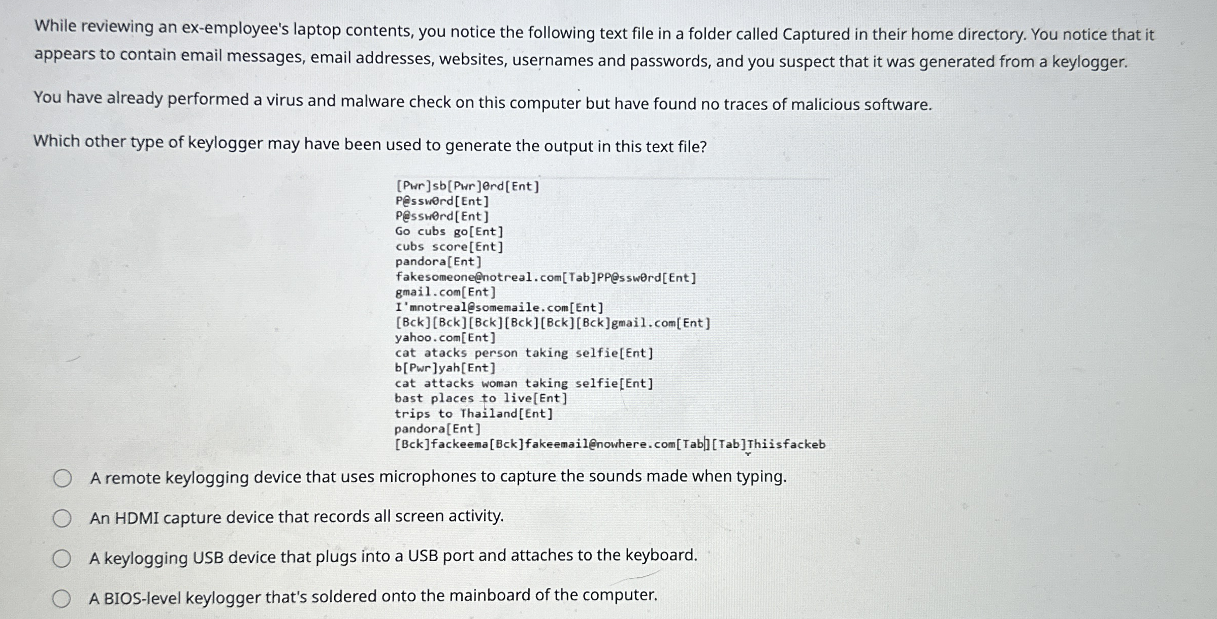 While reviewing an ex - employee's laptop