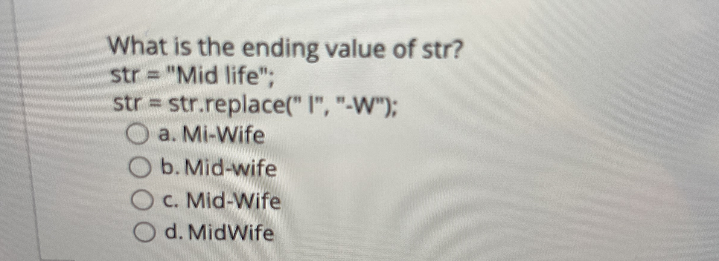 What is the ending value of str ? str = "Mid