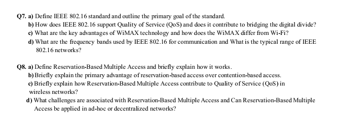 Q 7 . a ) Define IEEE 8 0 2 . 1 6 standard and
