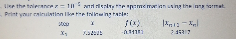 f ( x ) = 4 x 2 - e x - e - x Use the tolerance =