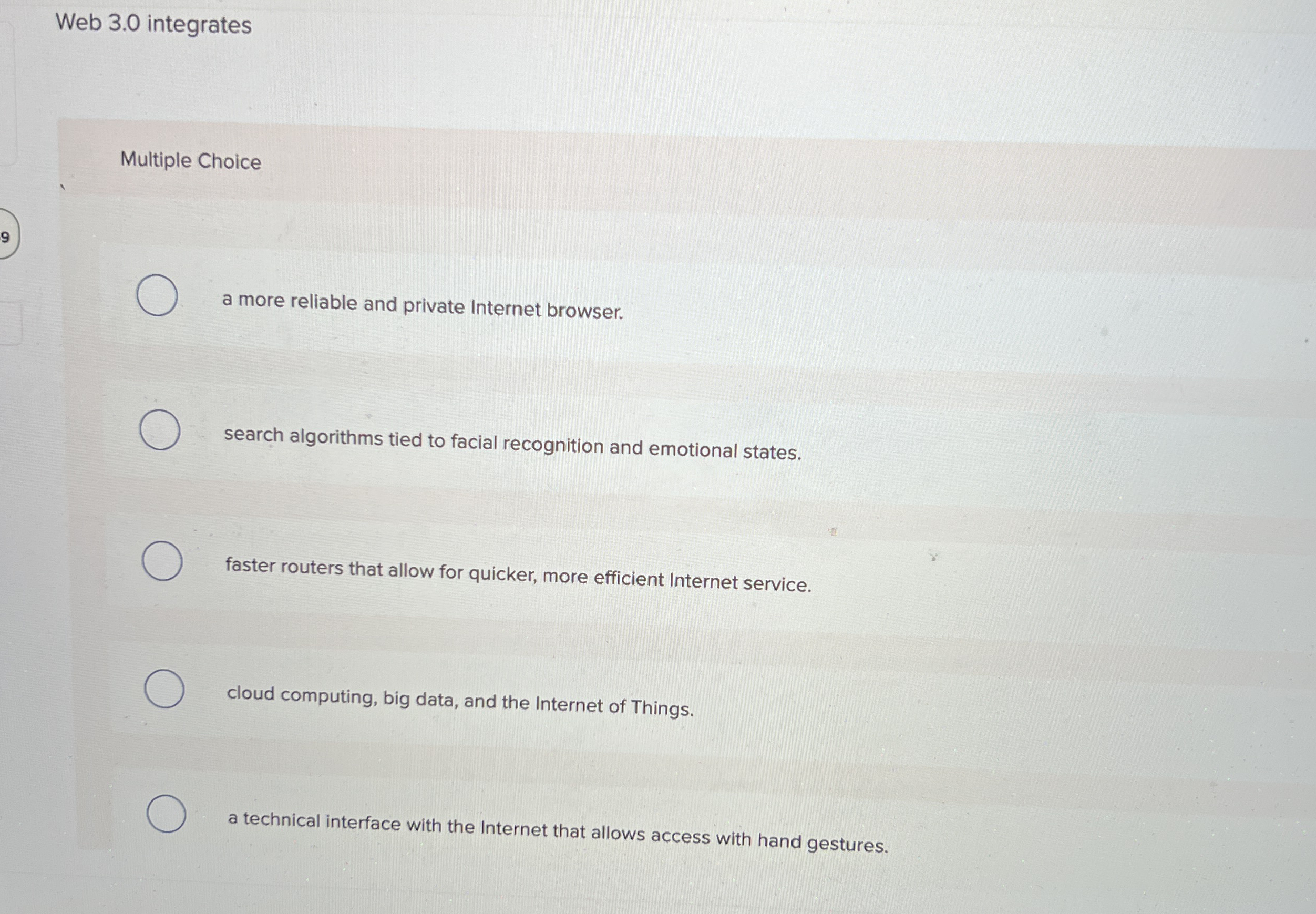 Web 3 . 0 integrates Multiple Choice 9 a more