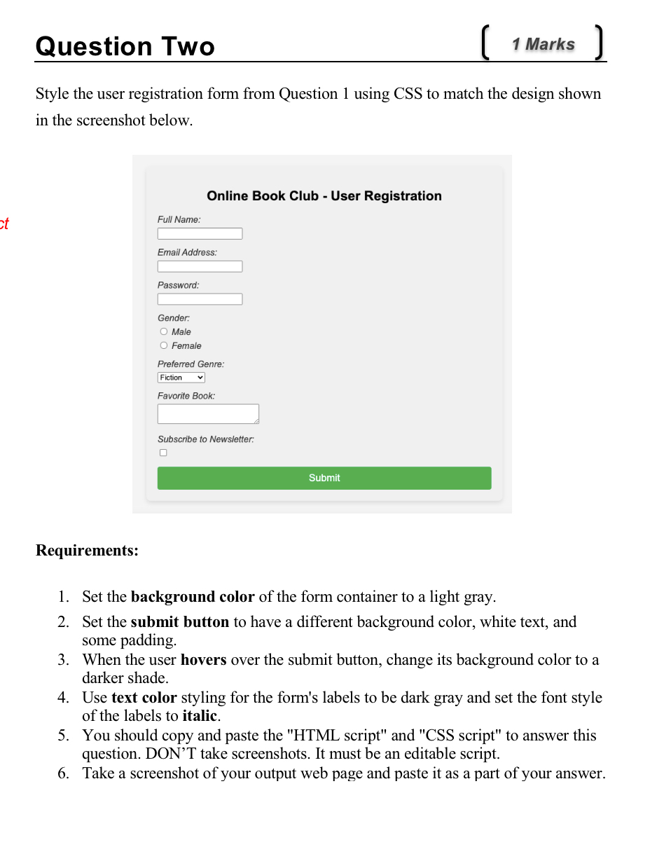Question 1 . Create a user registration form for