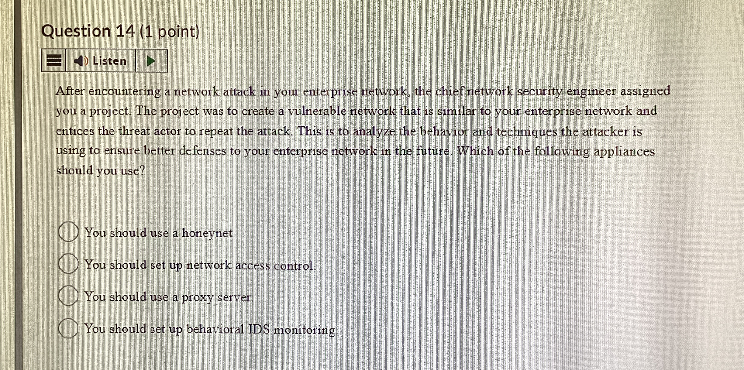 Question 1 4 ( 1 point ) After encountering a