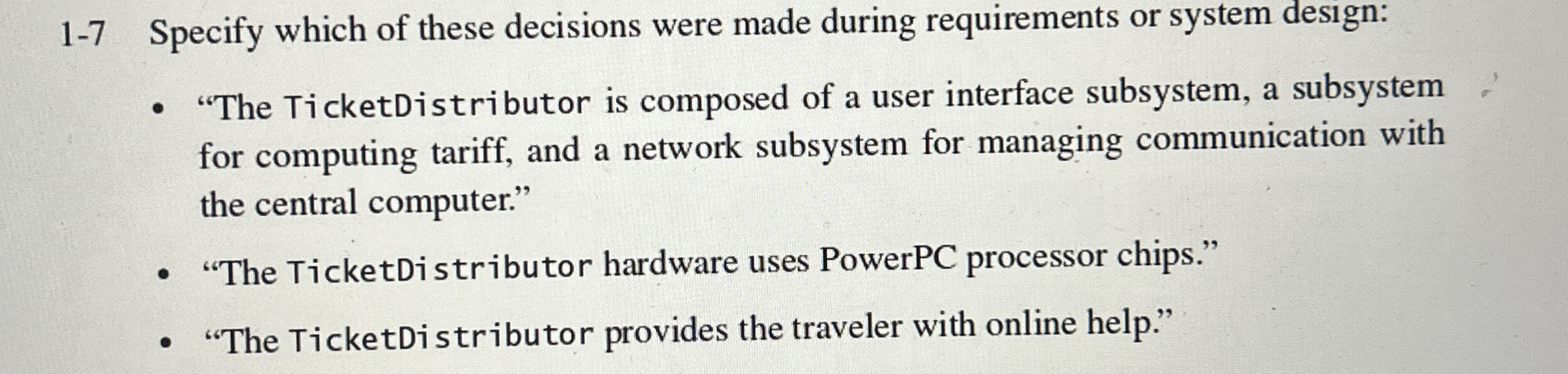 1 - 7 Specify which of these decisions were made