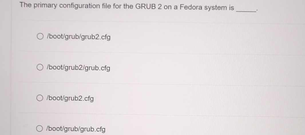 The primary configuration file for the GRUB 2 on
