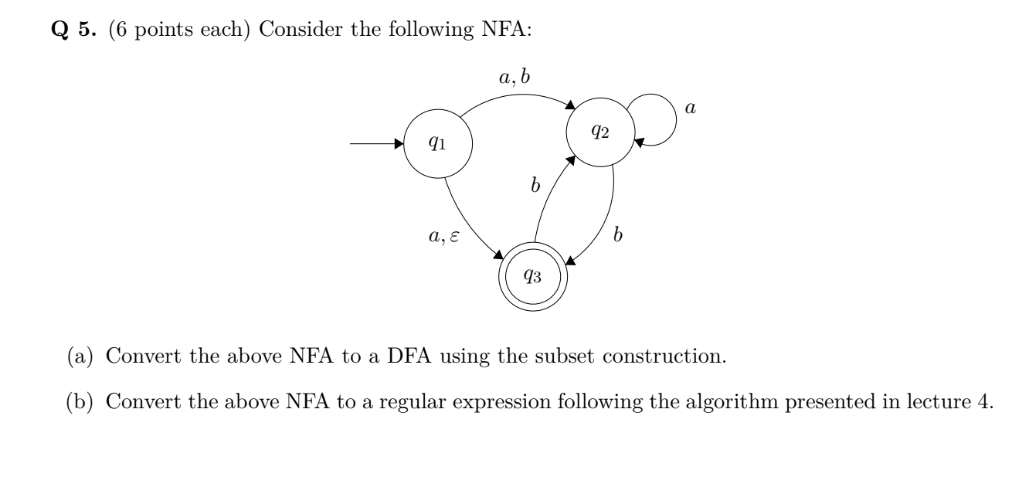 Q 5 . ( 6 points each ) Consider the following