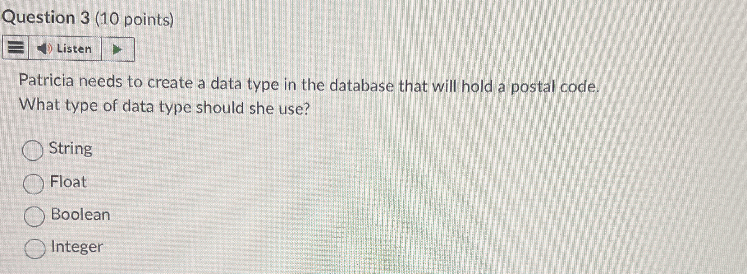 Question 3 ( 1 0 points ) Patricia needs to