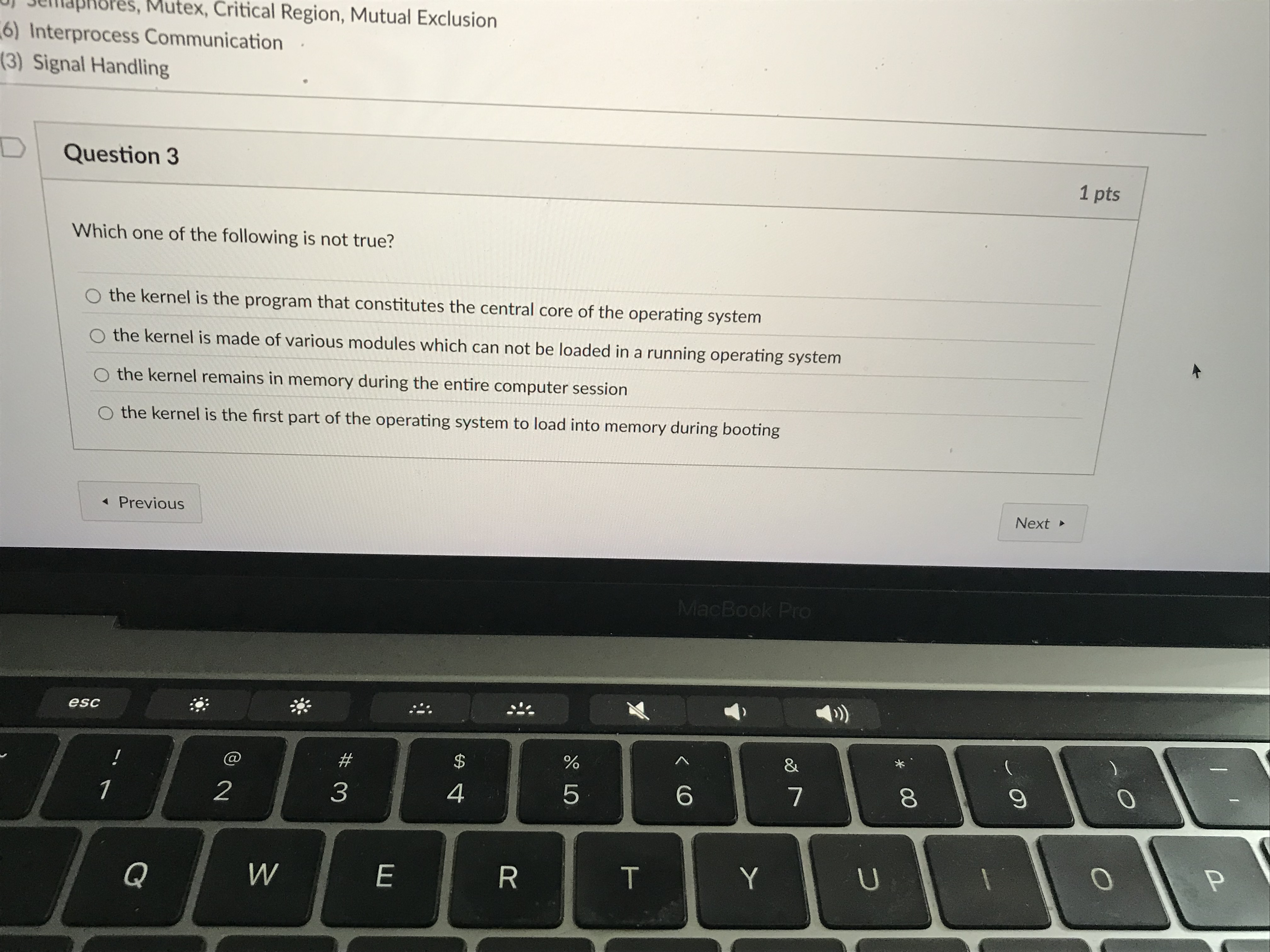 Question 3 Which one of the following is not