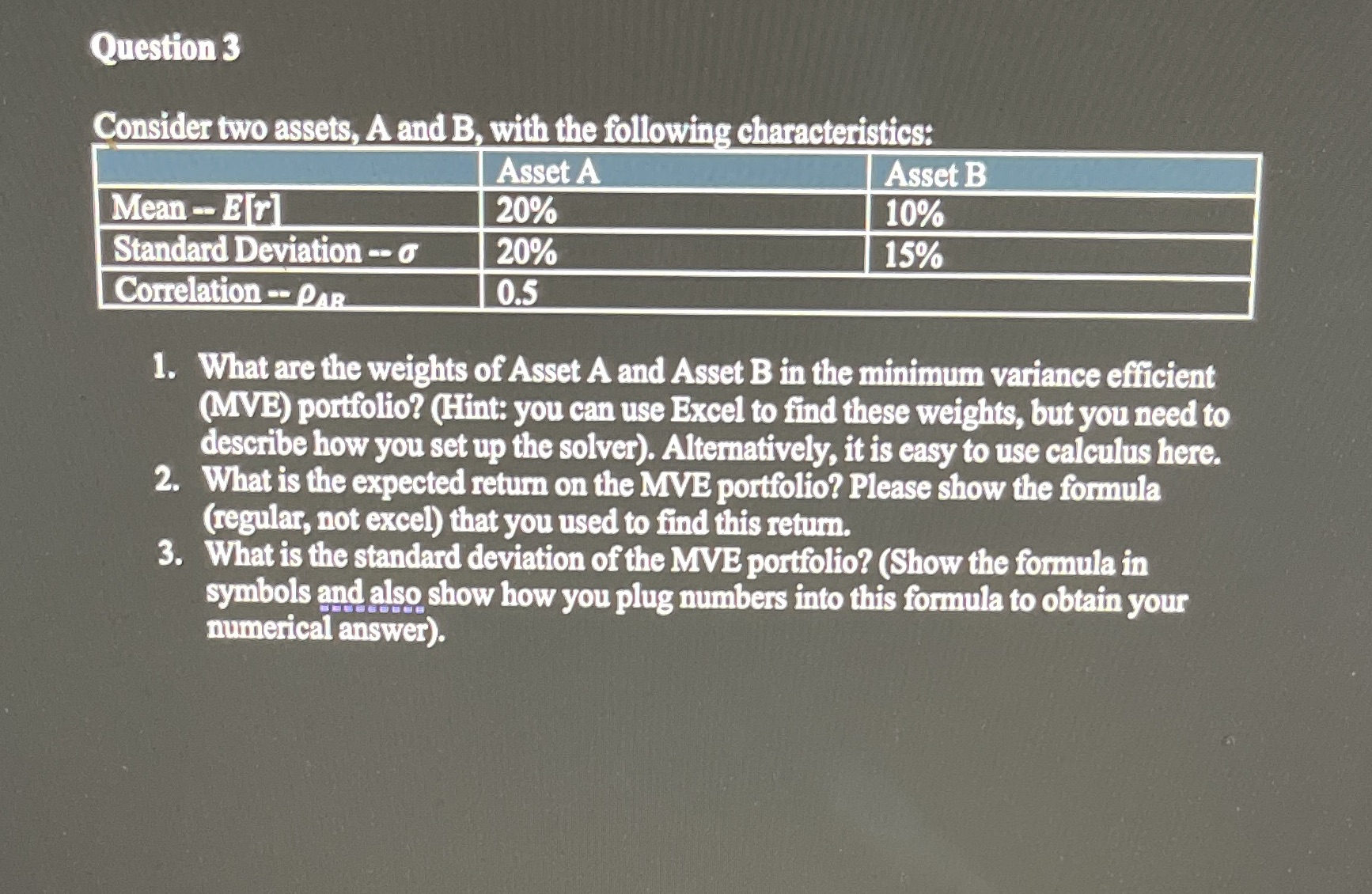 Please show work and brief explanations. Don't