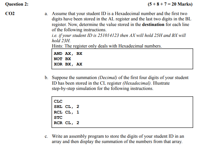 Question 2 : ( 5 + 8 + 7 = 2 0 Marks ) CO 2 a .