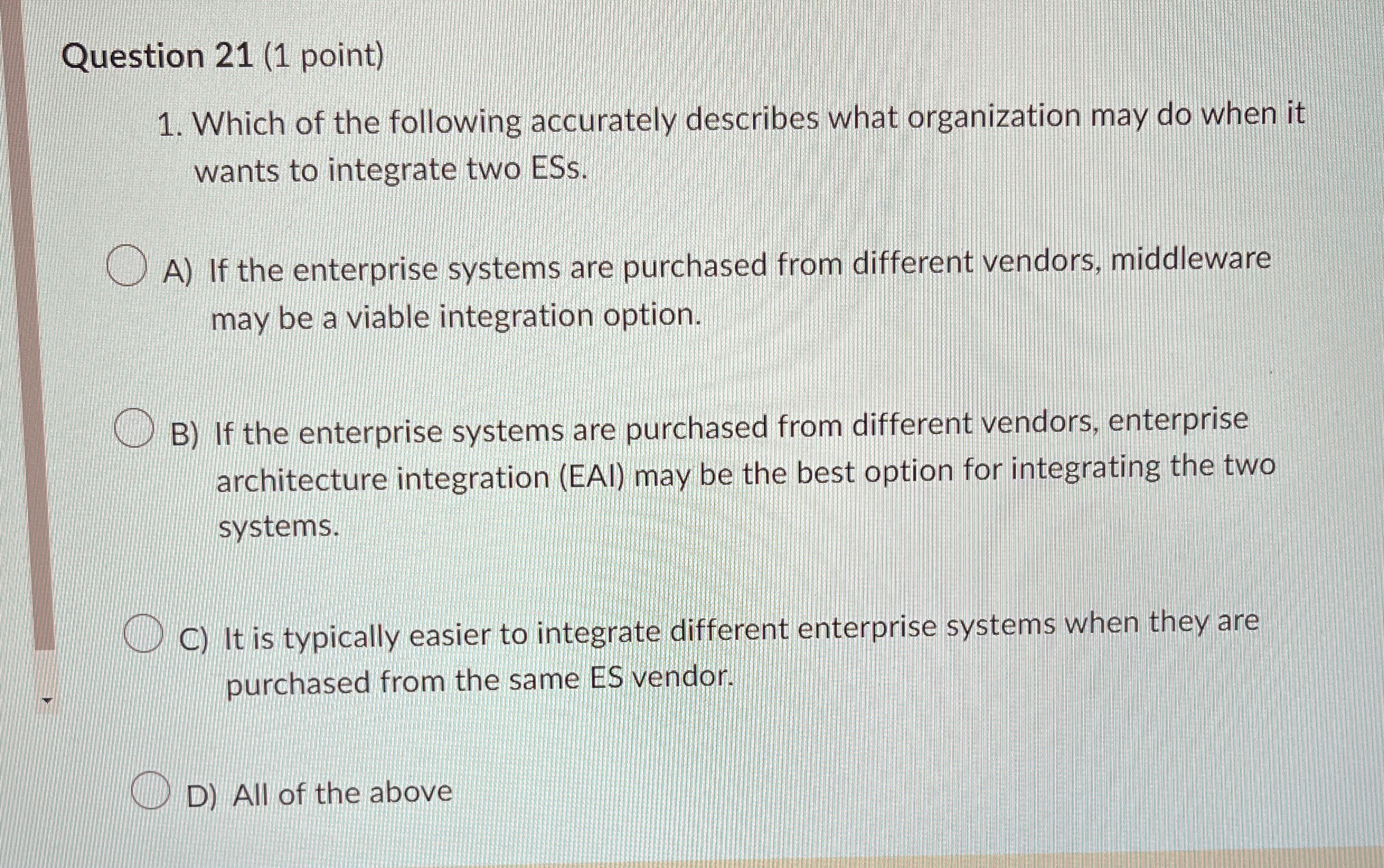 Question 2 1 ( 1 point ) Which of the following