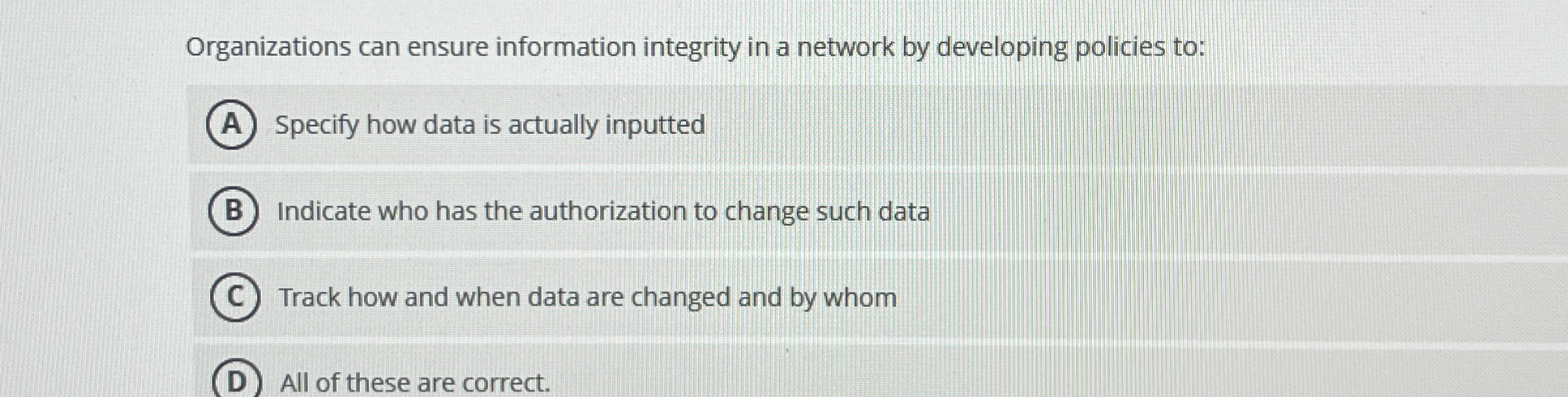 Organizations can ensure information integrity in