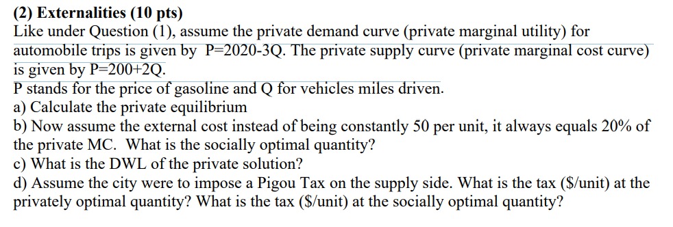 Explain these questions (2) Extemalities (10 pts)