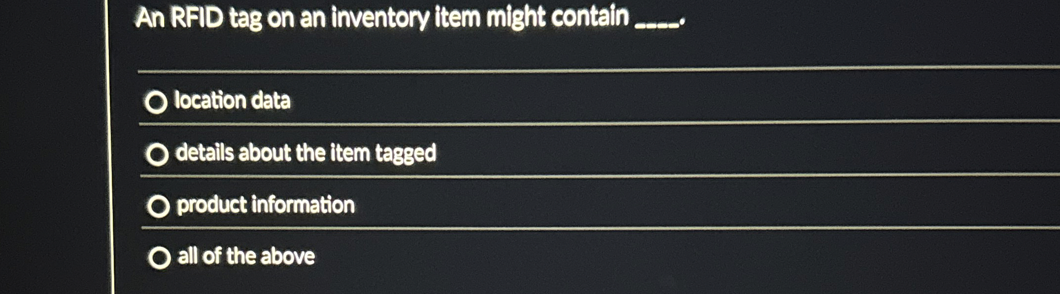 An RFID tag on an inventory item might contain