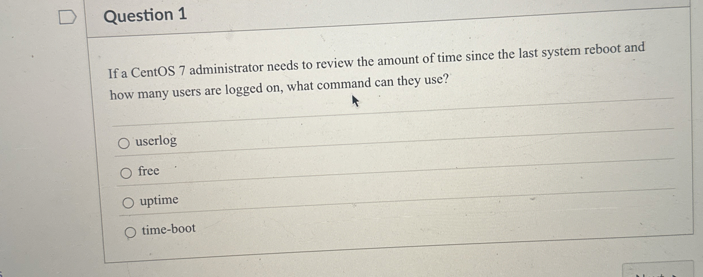 Question 1 If a CentOS 7 administrator needs to