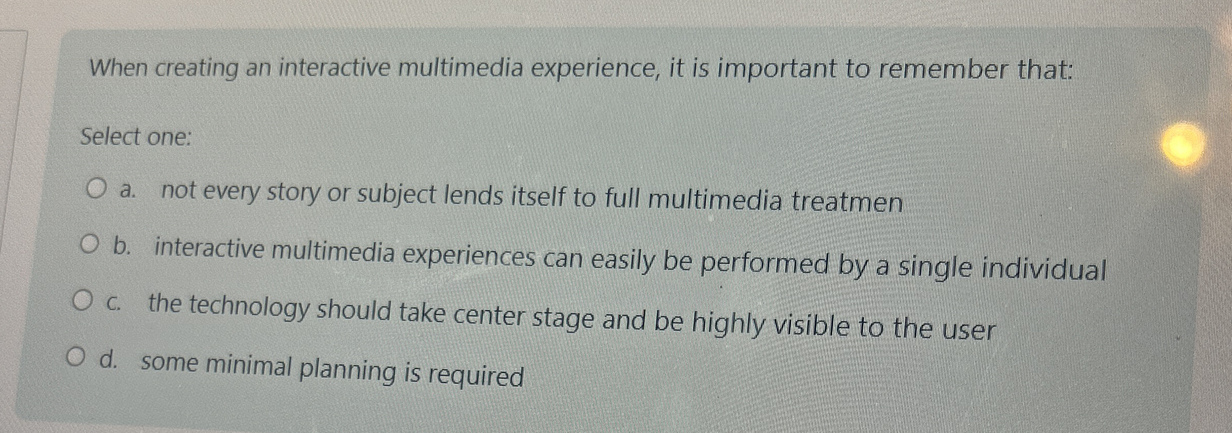 When creating an interactive multimedia
