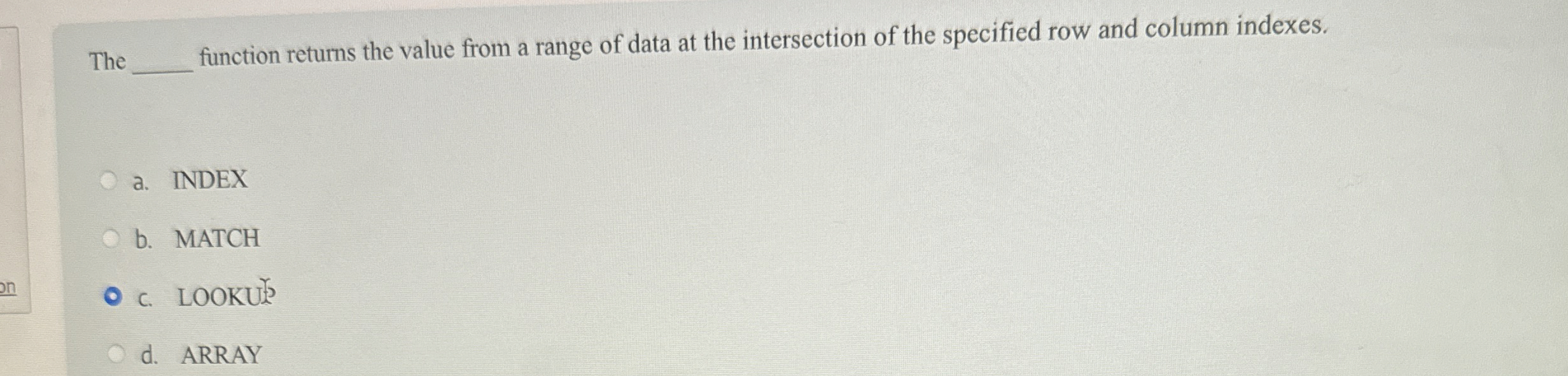 The function returns the value from a range of
