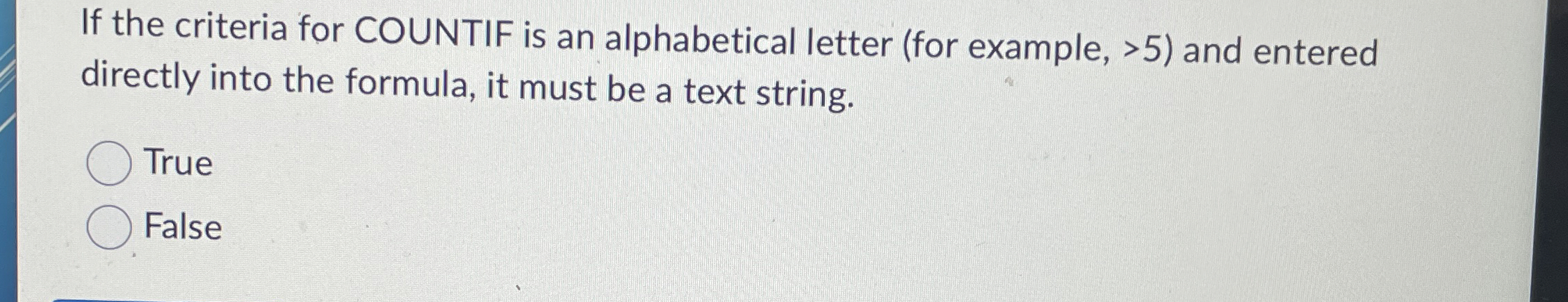 If the criteria for COUNTIF is an alphabetical
